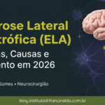Esclerose Lateral Amiotrófica (ELA): Sintomas, Causas e Tratamento 2026 Infográfico médico sobre Esclerose Lateral Amiotrófica (ELA) sintomas, causas e tratamento 2026 - Dr. Francinaldo Gomes
